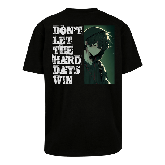 Hard Days - T-Shirt