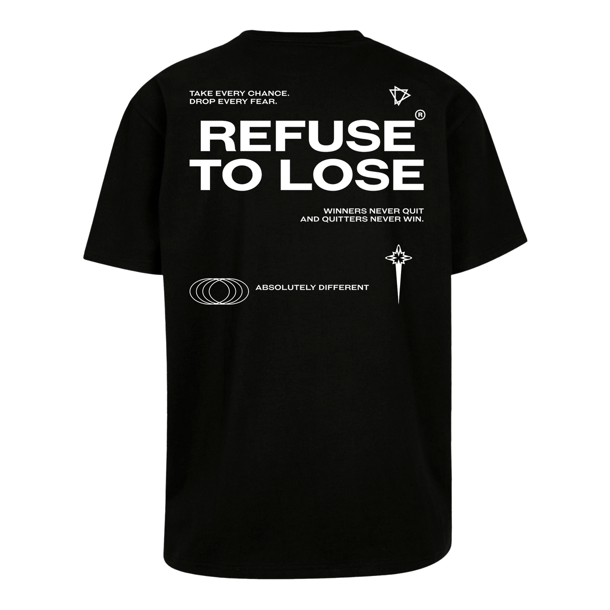 Refuse to Lose - T-Shirt